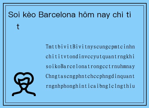 Soi kèo Barcelona hôm nay chi tiết
