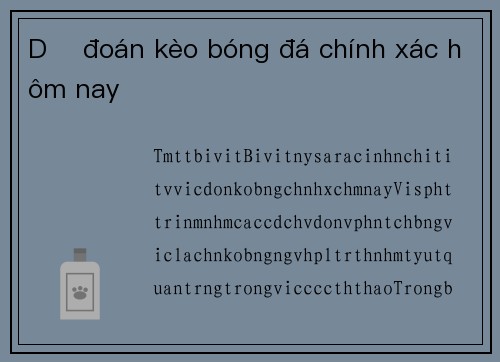 Dự đoán kèo bóng đá chính xác hôm nay