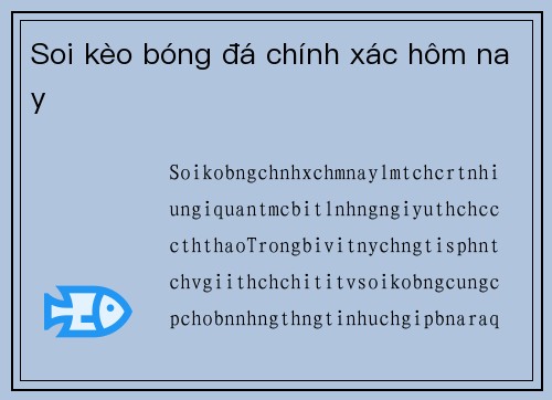 Soi kèo bóng đá chính xác hôm nay