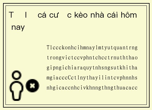 Tỷ lệ cá cược kèo nhà cái hôm nay