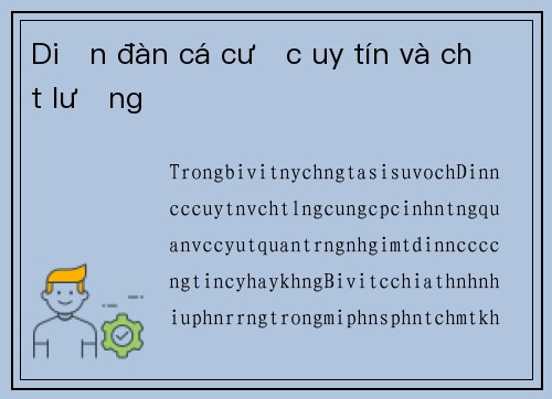 Diễn đàn cá cược uy tín và chất lượng