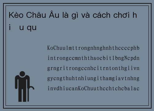 Kèo Châu Âu là gì và cách chơi hiệu quả
