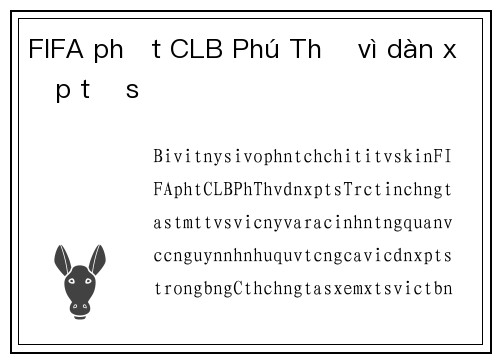 FIFA phạt CLB Phú Thọ vì dàn xếp tỷ số