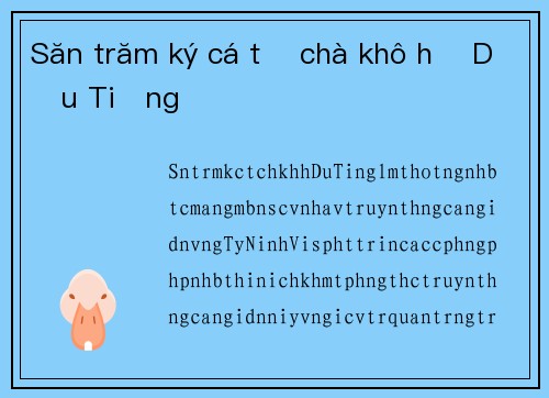 Săn trăm ký cá từ chà khô hồ Dầu Tiếng