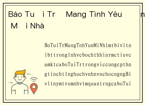 Báo Tuổi Trẻ Mang Tình Yêu Đến Mọi Nhà