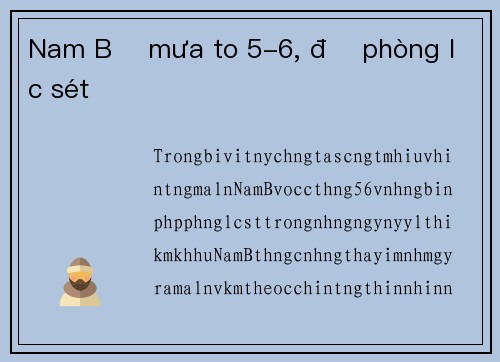 Nam Bộ mưa to 5-6, đề phòng lốc sét