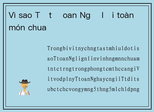 Vì sao Tết Đoan Ngọ lại toàn món chua